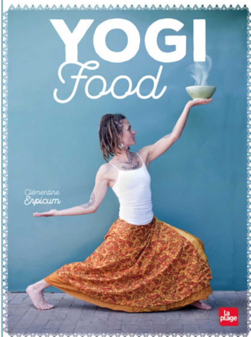 Découvrez le livre Yogi Food dans notre librairie Yoga le livre de yoga conseillé par Chin Mudra : Yogi food