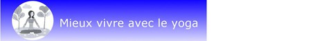 Mieux vivre avec le yoga