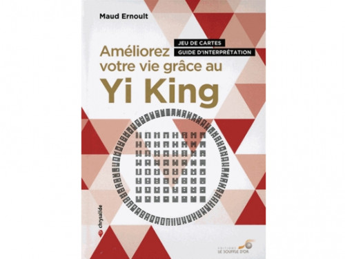Améliorez votre vie grâce au Yi King