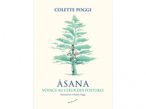 Asana - Voyage au Cœur des Postures
